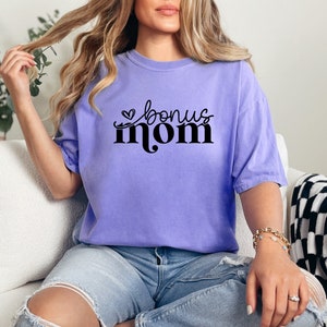 Bonus mom shirt, bonus mom gift, Motherhood shirt, mothers day gift, mothers day shirt, funny mom shirts, trendy mom shirt, step mom gift