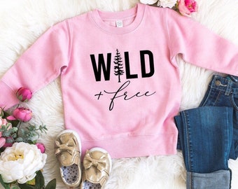 Wild and free toddler sweatshirt, toddler girls sweatshirt, boho shirt, toddler sweater, wild child, free spirit, kids nature sweatshirts