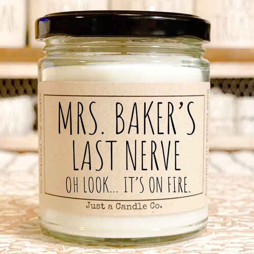 Funny Teachers Gift Teachers Last Nerve 9oz Soy Candle Funny Etsy