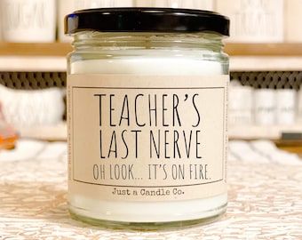 Funny Teachers Gift Teachers last nerve 9oz Soy Candle Funny Candle Funny Gift My Last Nerve Teachers Appreciation Week Christmas gift