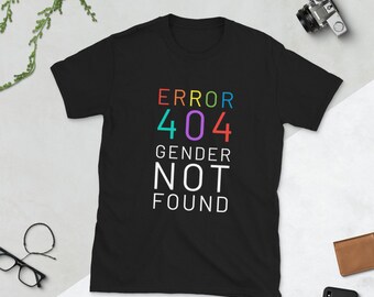 Error 404: Gender Not Found Shirt