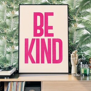 Inspirational Quote - Be Kind Print - Typography Poster - Positive Saying - Love Print