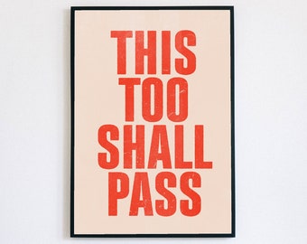 Inspirational Words - This Too Shall Pass Print - Typographic Print - Positive Quotes - Religious Print - Word Art