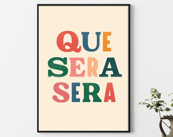 Que Sera Sera Saying Etsy
