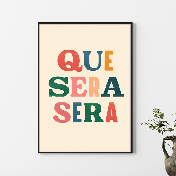 Quote Print - Que Sera Sera - French Poster -  Gift Idea