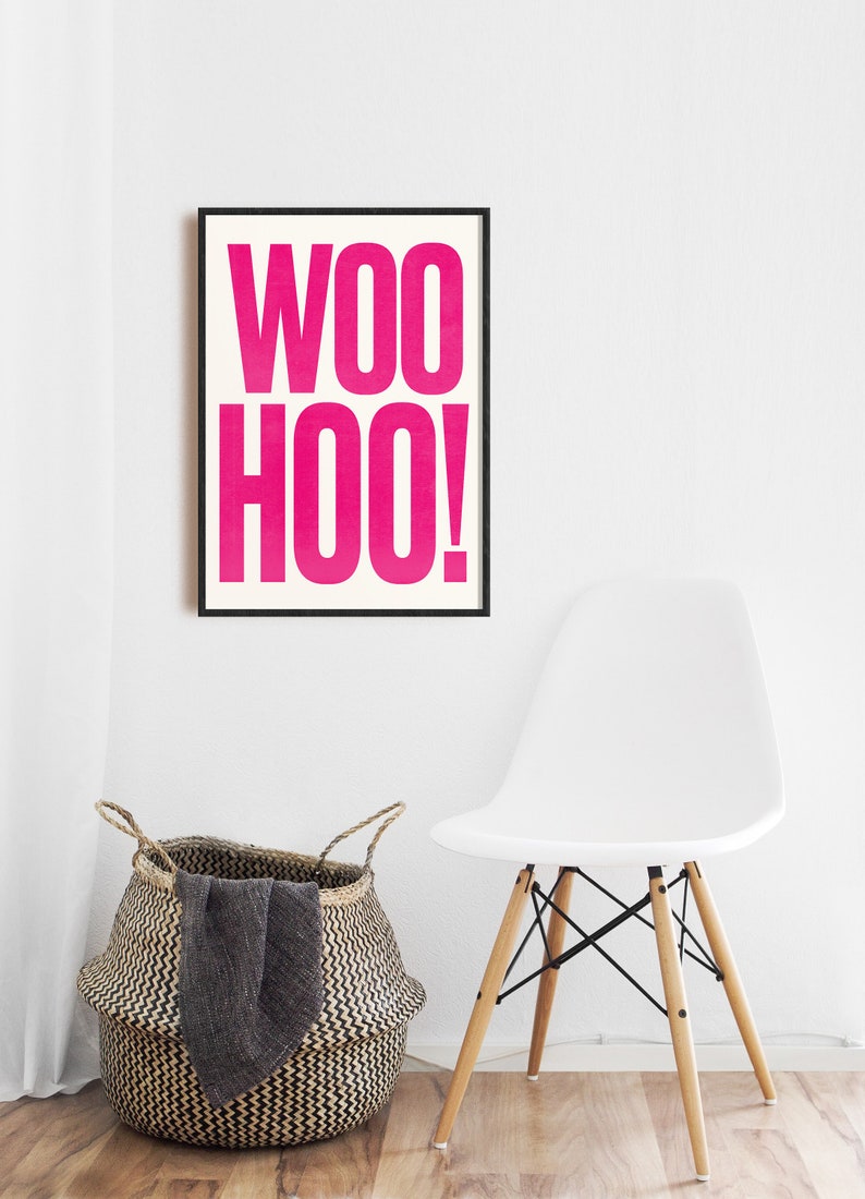 Positive Prints Woo hoo Print Typography Poster Contemporary Decor Decor Ideas image 1