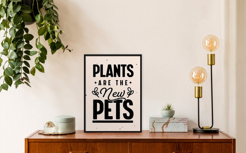 Black and White Plants Are The New Pets Print Typography Poster Plant Lover Gift Ideas Monochrome Art image 1