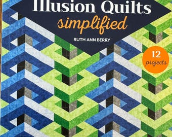 Illusion 3D Quilts Simplified - 12 patterns