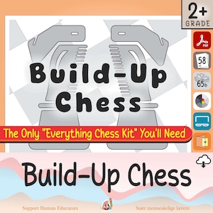 May include: A black and white graphic for "Build-Up Chess" with the text "The Only "Everything Chess Kit" You'll Need". The image includes icons for PDF, 58 ct, 65 lb, and other educational resources.