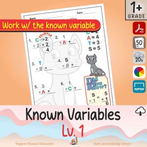 Puede incluir: Una hoja de trabajo titulada "Known Variables Lv. 1" con problemas de matemáticas. La hoja de trabajo presenta una ilustración de gato de dibujos animados y el texto "Work w/ the known variable." Incluye el texto "1+ GRADE" y "PDF".