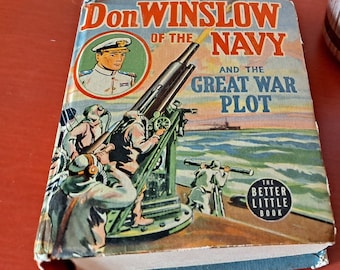 1940 Book - Don Winslow of the Navy and the Great War Plot - Iconic Americana