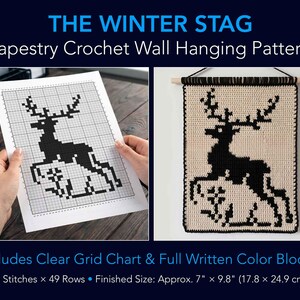 May include: A tapestry crochet wall hanging pattern featuring a black stag design. The image includes a grid chart and a finished wall hanging. The finished size is approximately 7" x 9.8". The text reads "THE WINTER STAG" and "Tapestry Crochet Wall Hanging Pattern".