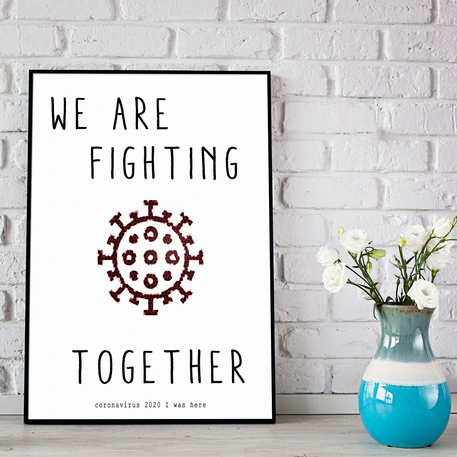 We Are Fighting Together Motivational Art Covid Poster Etsy