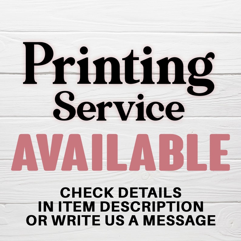May include: A white wooden background with black text that reads "Printing Service AVAILABLE" in bold letters. Below the text is a smaller black text that reads "CHECK DETAILS IN ITEM DESCRIPTION OR WRITE US A MESSAGE".