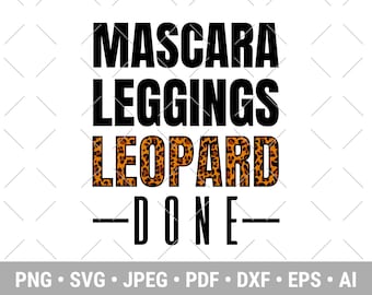 Pode incluir: Texto preto e branco que diz "Mascara Leggings Leopard Done" com um padrão de leopardo na palavra "Leopard".