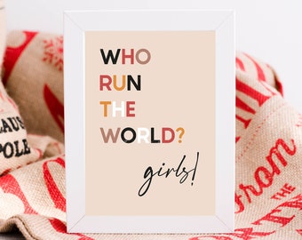 Who Run The World Print,Boho Feminist Print,Feminist Strong Woman Poster,Feminist Digital Art,Empowered Women Print,Empowering Nursery Print