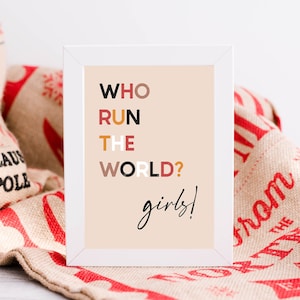 Who Run The World Print,Boho Feminist Print,Feminist Strong Woman Poster,Feminist Digital Art,Empowered Women Print,Empowering Nursery Print