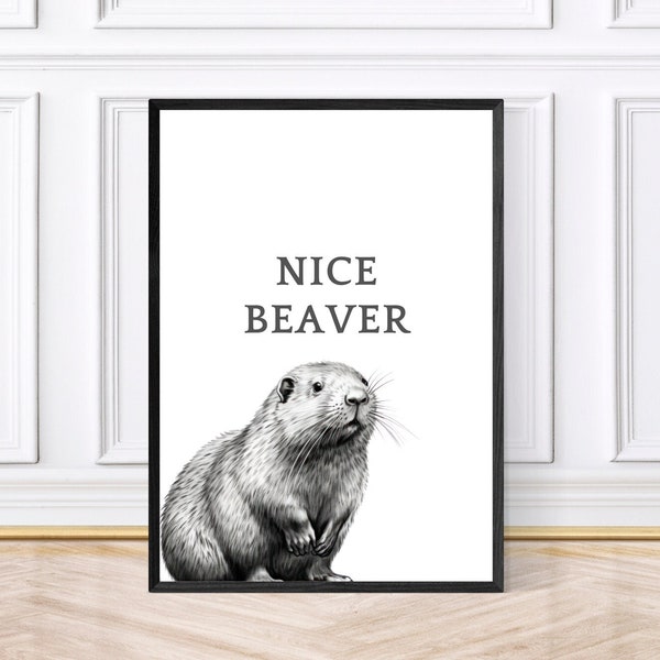 Nice Beaver Bathroom Print/Poster or Digital Print, Bathroom Decor