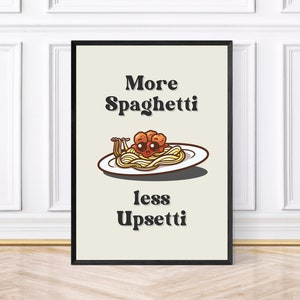 More Spaghetti Less Upsetti, Funky Kitchen Print, Pasta Prints, Retro Print, Framed Art or Digital Download