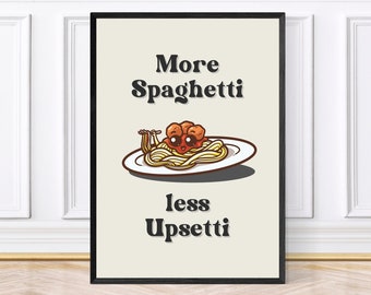 More Spaghetti Less Upsetti, Funky Kitchen Print, Pasta Prints, Retro Print, Framed Art or Digital Download