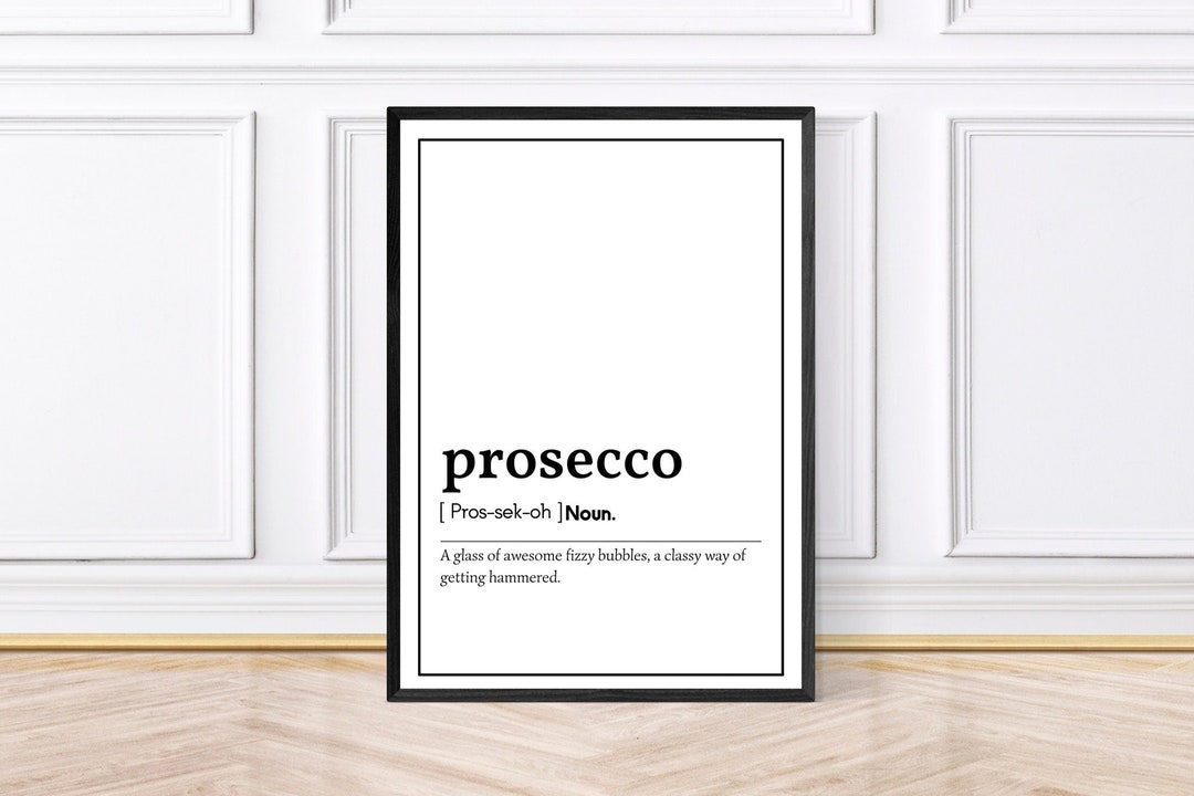 Prosecco Definition Word Print, Prosecco Gifts, Quote Print, Framed