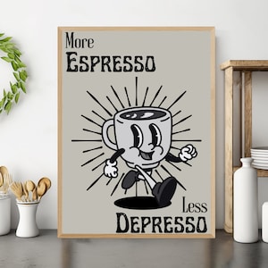 More Espresso Less Depresso, Funky Kitchen Print, Coffee Prints, Retro Print, Framed Art or Digital Download image 10