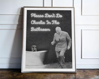 Please Don’t Do Charlie In The Bathroom Print, Funny Bathroom Wall Art, British Humour Toilet Decor, Black and White Bathroom Poster