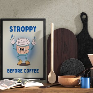 Plakat „Stroppy Before Coffee”, zabawny cytat o kawie, plakat do kawiarni, prezent dla miłośnika kawy zdjęcie 8