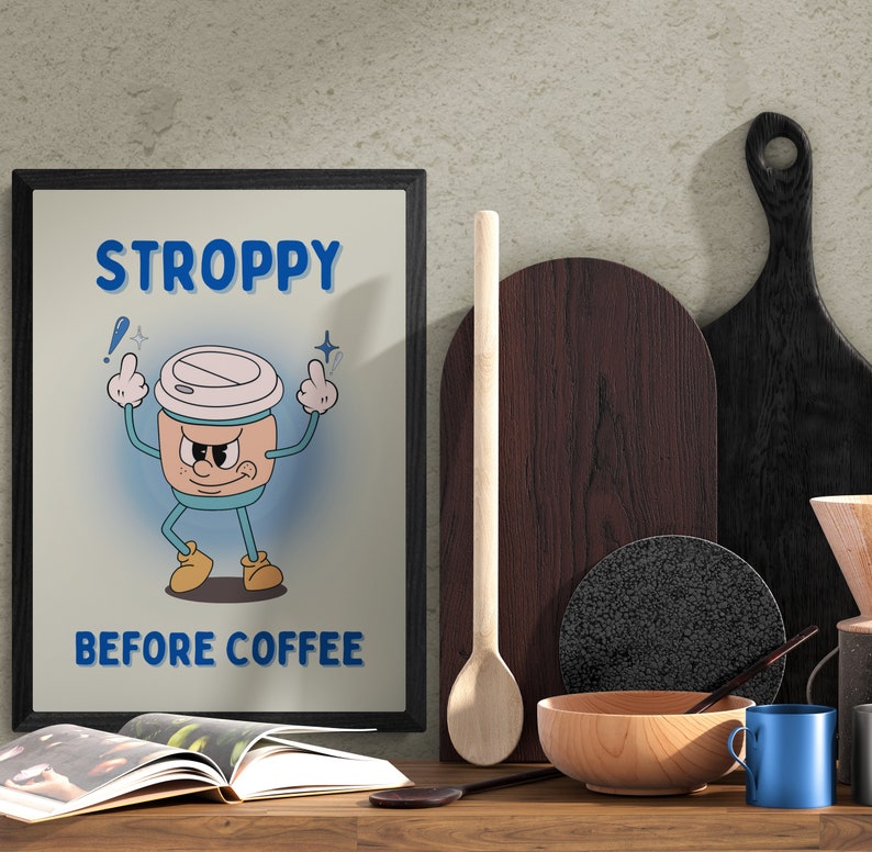 Plakat „Stroppy Before Coffee”, zabawny cytat o kawie, plakat do kawiarni, prezent dla miłośnika kawy zdjęcie 8