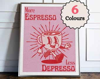 More Espresso Less Depresso, Funky Kitchen Print, Coffee Prints, Retro Print, Framed Art or Digital Download