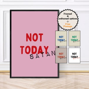 Not Today Satan, Retro Print, Wall Art Quotes, Framed Art or Digital Download