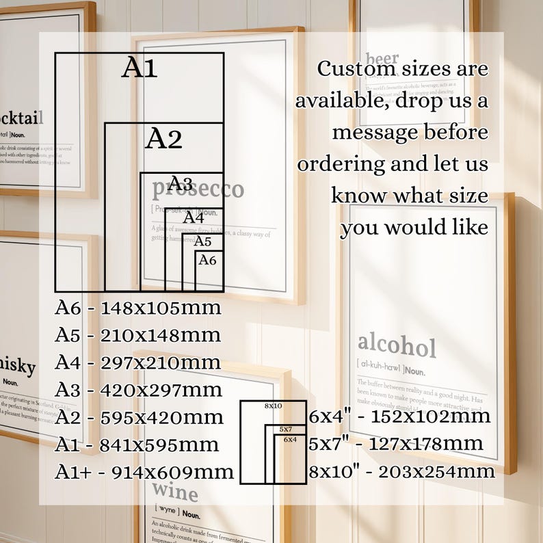 May include: A collection of framed art prints with various sizes, including A1, A2, A3, A4, A5, A6, and 6x4, 5x7, and 8x10 inches. The prints feature the words "cocktail", "prosecco", "whisky", "wine", and "alcohol".