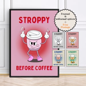 Stroppy Before Coffee, Funky Kitchen Print, Coffee Prints, Retro Print, Framed Art or Digital Download