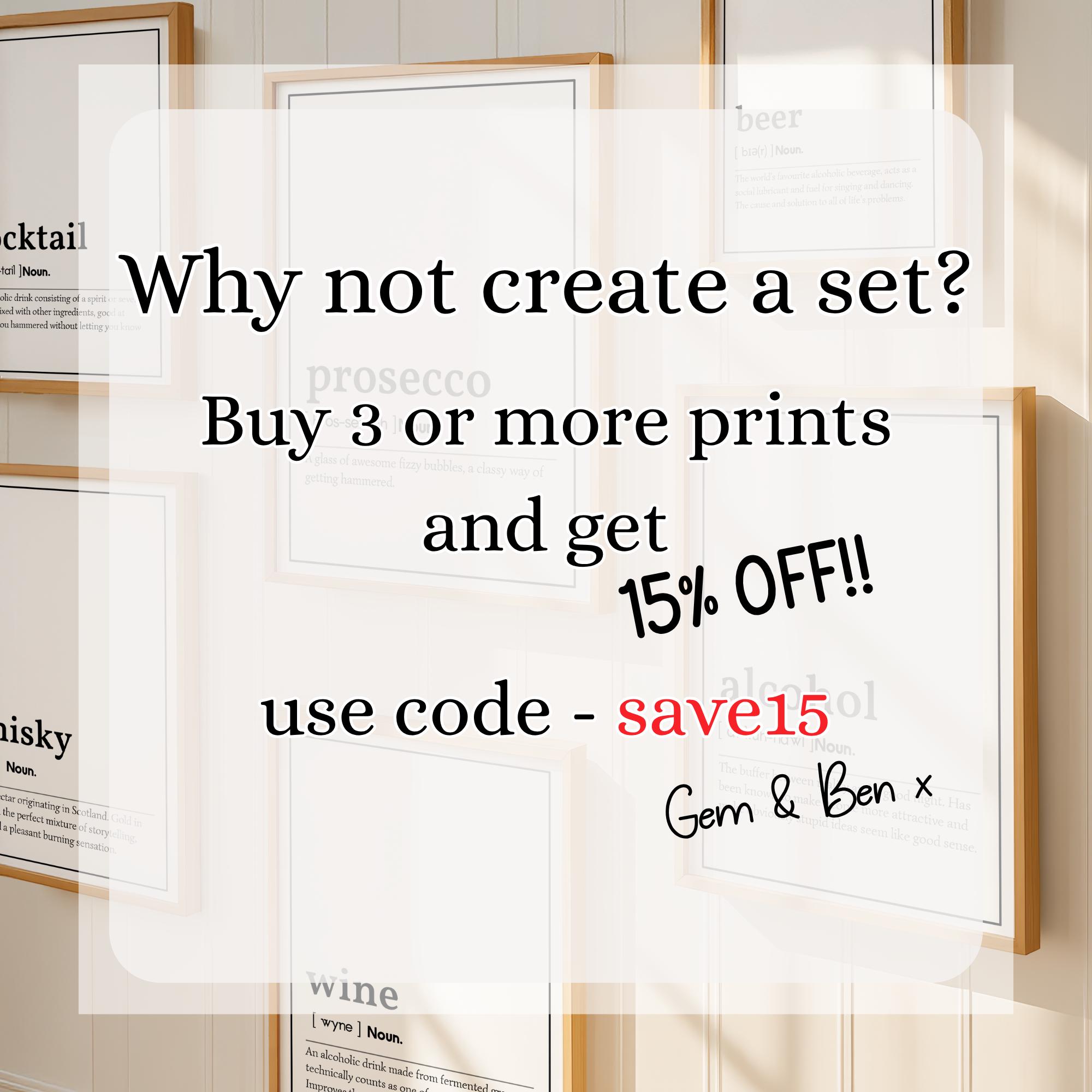 May include: A collection of framed prints with definitions of alcoholic beverages, including "whisky," "wine," and "beer." The image includes text that reads "Why not create a set? Buy 3 or more prints and get 15% OFF!!"