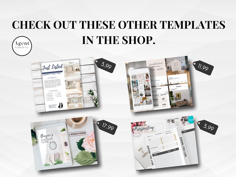 May include: Four printable real estate templates for social media and marketing. The templates include a "Just Listed" flyer, a "Buyer's Purchase Guide", a "Neighborhood Price Update" social media post, and a "Prospecting Daily Tracker".