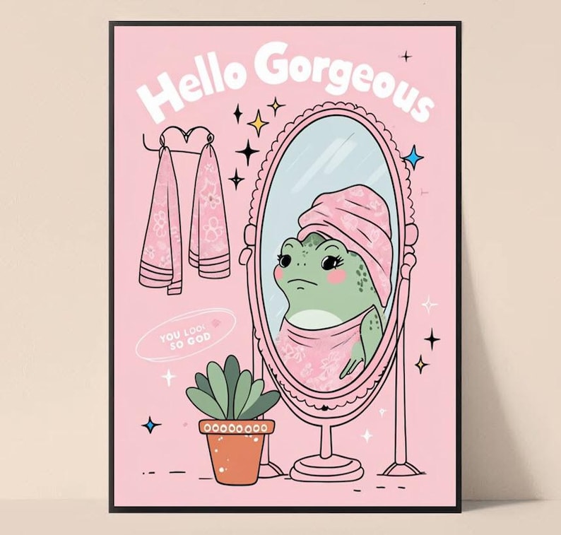 Hej, vacker tjejig groda, väggkonst, retro självkärlekstavla, rosa positivitetsaffisch, badrums- eller studentrumsdekor, söt estetisk tavla A4 bild 1