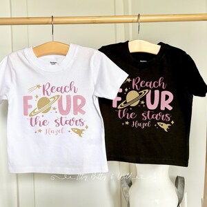 Reach Four the Stars Space Theme 4th birthday shirt for girl
