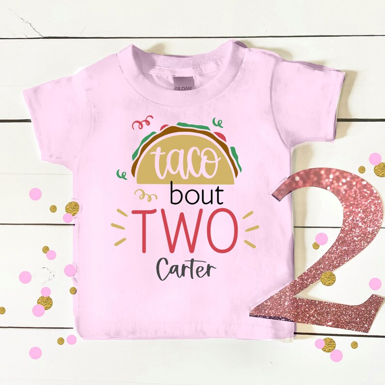 taco bout two second birthday shirt
