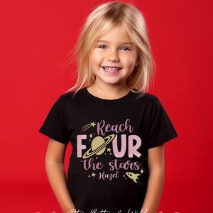 Reach Four the Stars Space Theme 4th birthday shirt for girl