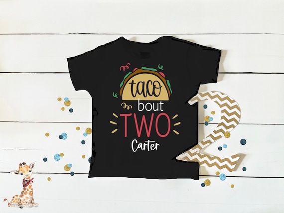 2nd Birthday Taco T-shirt, Taco Bout Two Second Birthday Shirt, Personalized Name Taco Second Birthday T-shirt, Taco Theme Second Birthday