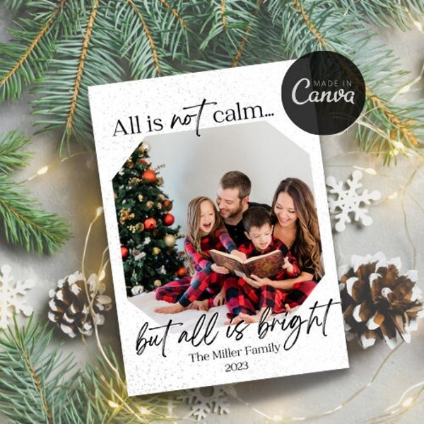 All Is Not Calm Christmas Card | Holiday Card | All Is Calm All Is Bright | Christmas Card Template | Instant Download | Card Template