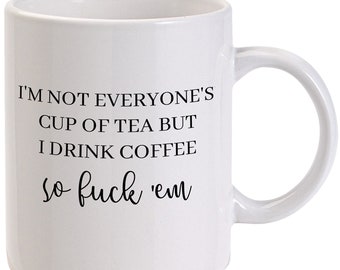 Sarcastic Coffee Mug | Profanity Mug | Cuss Word Mug | Cussing Mug | Cuss Mug | Sarcastic Saying Mug | Sarcastic Humor Mug | Typography Mug