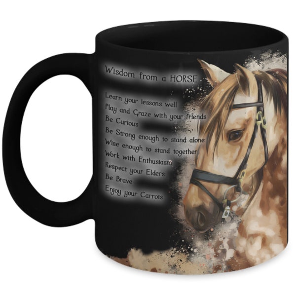 Horse Wisdom Mug | Horse Coffee Mug | Horse Owner Mug |Horse Lover Mug |Horse Person Mug |Horse Saying Mug |Horse Themed Mug |Typography Mug