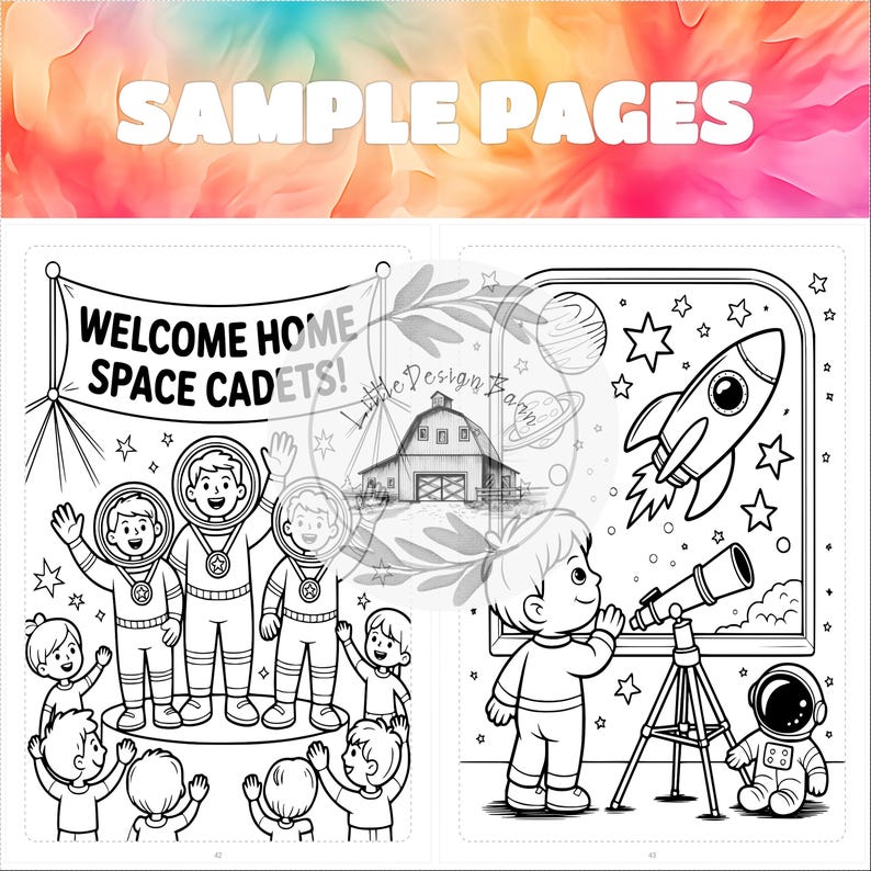 May include: Black and white coloring book pages with a space theme. One page features astronauts and the text "WELCOME HOME SPACE CADETS!". The other page shows a child looking through a telescope at a rocket ship and stars.