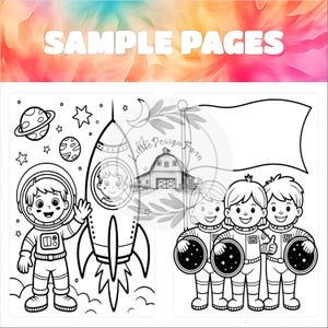 May include: Black and white coloring book pages with a space theme. One page features an astronaut waving next to a rocket ship, planets, and stars. The other page shows three astronauts holding planets and a blank banner. The words "SAMPLE PAGES" are at the top.