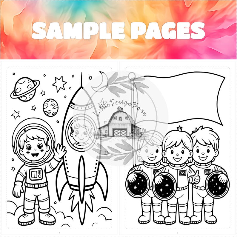 May include: Black and white coloring book pages with a space theme. One page features an astronaut waving next to a rocket ship, planets, and stars. The other page shows three astronauts holding planets and a blank banner. The words "SAMPLE PAGES" are at the top.