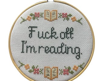 Cross stitch pattern F*ck off I'm reading. Digital download pdf pattern for reader. book lover cross stitch pattern. DIY gift for librarian