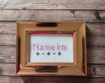 Name Em cross stitch. Mini cross stitch frame. Sutton RHOBH quote art.  Bravo fan art. gift for real housewives fan. funny cross stitch
