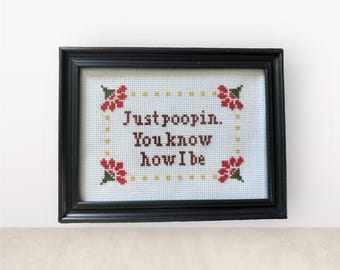 Cross stitch pattern just poopin you know how i be. DIY cross stitch. Gift for office fan. bathroom decor. DIY housewarming gift.