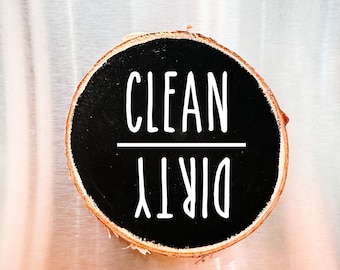 Dirty Clean Magnet,  Dishwasher Magnet, Wood Slice , Rae Dunn Inspired , Kitchen Decor